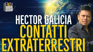 CONTATTI EXTRATTERESTRI MESSAGGIO DA ANDROMEDA  HECTOR GALICIA [upl. by Dorelle607]