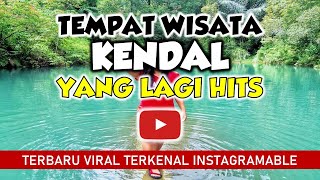 📌 25 Tempat Wisata Di Kendal Yang Lagi Hits Terbaru Viral Terkenal Instagramable Jawa Tengah [upl. by Admana753]