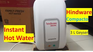 Hindware Instant Water Heater 3L  Geyser Unboxing and Review [upl. by Ayerhs]