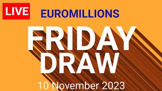 Euromillions Draw Live 10 November 2023  Euromillion Draw Live Tonight [upl. by Ahsiniuq]