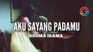 AKU SAYANG PADAMU  RHOMA IRAMA [upl. by Akilak965]