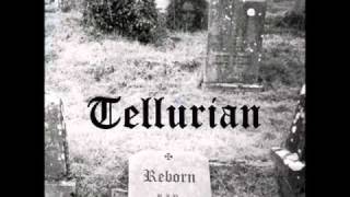 Tellurian  Reborn [upl. by Haisi]