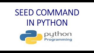 Seed Command in Python random seed in python  random seed python [upl. by Haeckel892]