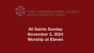 Worship at Eleven—November 3 2024—First Congregational Church [upl. by Allisirp]