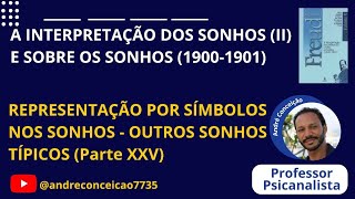 A Interpretação dos Sonhos II e Sobre os Sonhos 19001901 [upl. by Cortney]