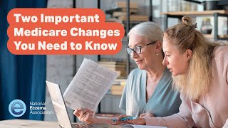 Two Important Medicare Changes You Need to Know [upl. by Gnuhn]