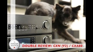 Double Review Cambridge Audio CXN V2 and CXA80 [upl. by Falito]