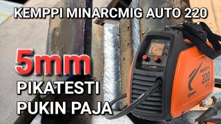 Kemppi Minarcmig Auto 220 Pikatesti pukinpaja1974 [upl. by Kalbli]