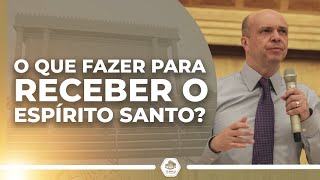 O que FAZER para RECEBER o Espírito Santo BISPO ADILSON SILVA  Templo de Salomão [upl. by Murton]