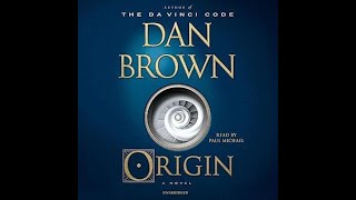 Origin by Dan Brown  Free Audiobook [upl. by Atisusej]