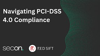 Navigating PCIDSS 40 Compliance with Secon and Red Sift  Key Updates amp Practical Strategies [upl. by Lincoln922]