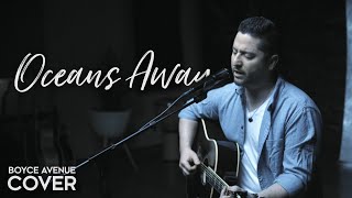 Oceans Away – Arizona Boyce Avenue acoustic cover on Spotify amp Apple [upl. by Bianchi784]