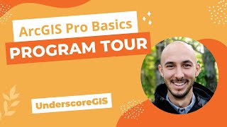 Program Tour ArcGIS Pro Basics 1 [upl. by Spiegel535]