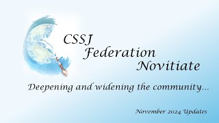 CSSJ Federation Novitiate Update and Marit Intro November 2024 [upl. by Beckerman162]