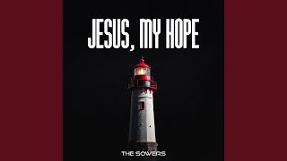 Jesus My Hope [upl. by Geri]