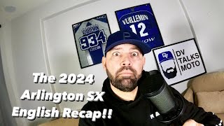 DV Talks Moto The 2024 Arlington Supercross English Recap [upl. by Alliw537]