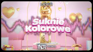 LIDER  Suknie kolorowe TNDR REMIX [upl. by Leamse]