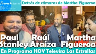 PAULSTANLEY y RAULARAIZA nadie puede suplir a MARTHAFIGUEROA n Programa Hoy Televisa NEGROARAIZA [upl. by Ciro]