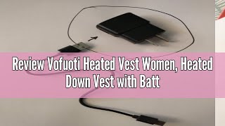 Review Vofuoti Heated Vest Women Heated Down Vest with Battery Pack and 3 Heating Levels Heating V [upl. by Carmelo]