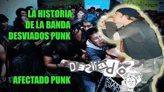 LA HISTORIA DE DESVIADOS PUNK [upl. by Ehgit827]