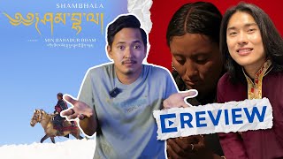 Shambhala Review by Sujan Shrestha l Masterpiece l Min Bham Sonam Topden Thinley Lhamo l Cineverse [upl. by Aihsenet61]