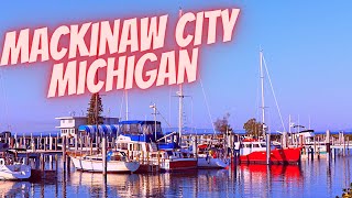 Mackinaw City Michigan [upl. by Ferdinana585]