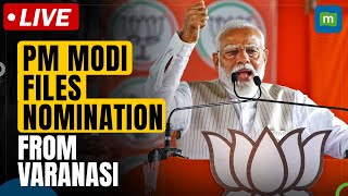 Live PM Modi Files Nomination From Varanasi Uttar Pradesh  Lok Sabha Election 2024 [upl. by Isabella]