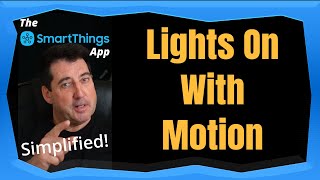 Lights On With Motion Routine in SmartThings [upl. by Engapmahc]