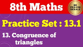 practice set 131 class 8 maths  chapter 13 congruence of triangles std 8  8th math [upl. by Etirugram740]