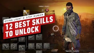 Dying Light 2  12 Best Skills to Unlock [upl. by Newbill]