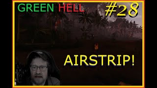 Green Hell AIRSTRIP 28 [upl. by Adgam]