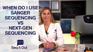 When do I use Sanger Sequencing vs NGS  Seq It Out 7 [upl. by Ardnohs]