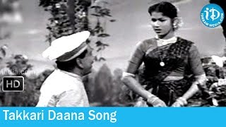 Vimala Movie Songs  Takkari Daana Song  SV Subbaiah Naidu Hit Songs [upl. by Ikcin287]