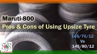 Pros amp Cons of Using Upsized Tyre In Maruti 800 [upl. by Laaspere]