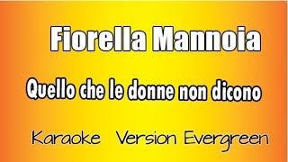 Fiorella Mannoia  Quello che le donne non dicono versione Karaoke Academy Italia [upl. by Teevens]