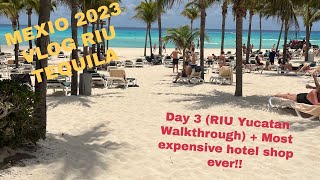 Riu Tequila Mexico Vlog Day 3 RIU Yucatan Walkthrough We visit the most expensive hotel shop ever [upl. by Maharba344]