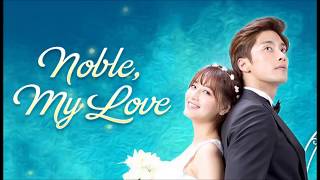 Assista noble my love todos os episódios em português [upl. by Merle]