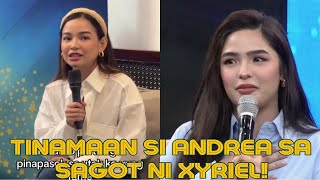 Xyriel Manabat Statement About Fame SAPUL Si Andrea Brillantes [upl. by Tterrag]