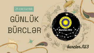 25 Oktyabr Bürcləri Gününüzü Planlamaq Üçün Ulduz Falı [upl. by Aw]