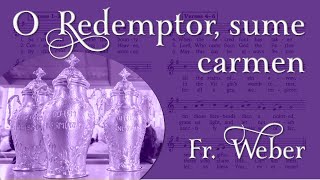 O Redemptor Sume Carmen arr Fr Weber  tr Rev Dylan Schrader • CHRISM MASS [upl. by Talanta]