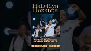 Haleluya hozanna by Fortran Bigirimana ft James amp Danilla swm lyrics [upl. by Thormora597]