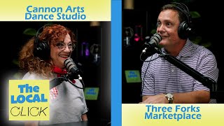 The Local Click Podcast 13  Cannon Arts Dance Studio amp Three Forks Marketplace [upl. by Durante]