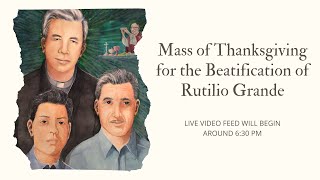 Mass of Thanksgiving for the Beatification of Rutilio Grande [upl. by Dlanod]