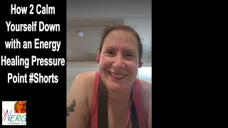 How 2 Calm Yourself with an Energy Healing Pressure Point Shorts [upl. by Creedon]