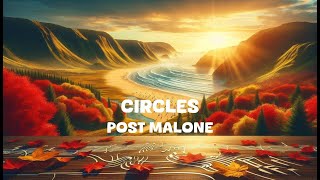 Post Malone  Circles Lyrics [upl. by Orms]