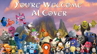 Various Characters Sings quotYoure Welcomequot Ai Cover [upl. by Thornie]