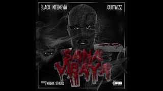 SANA VIBAYA OFFICIAL AUDIO VISUAL Blk Mtengwa X Curtwizz [upl. by Anhej462]