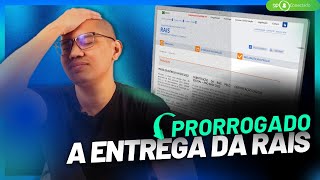 PRORROGADO O PRAZO DE ENTREGA DA RAIS ANOBASE 2022 E ANOSANTERIORES [upl. by Ydnac3]