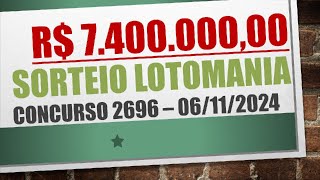 RESULTADO LOTOMANIA 06112024 CONCURSO 2696  NÚMEROS SORTEADOS [upl. by Halet418]