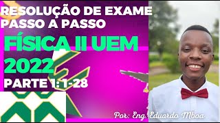 EXAME DE FÍSICA 2 UEM 2022 PARTE 1 128 [upl. by Mouldon]